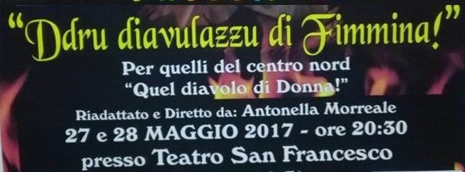 ''Ddru diavulazzu di fimmina'' di scena stasera e domani al teatro San Francesco di Favara. Si prevede il pienone
